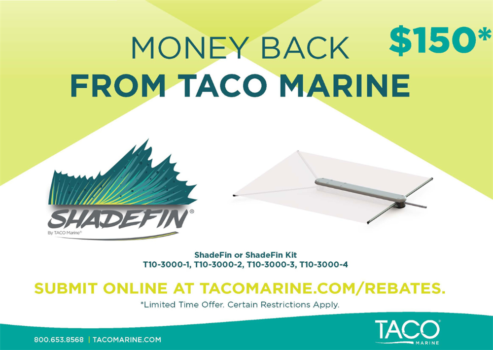 TACO Marine 2023 ShadeFin And Come On Board Handle Rebates TACO 